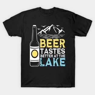 Beer Tastes Better At The Lake T-Shirt